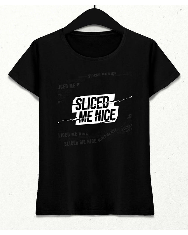 Sliced Me Nice Kadın Tişört