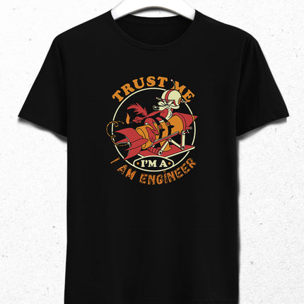 trust me i m an engineer tişört
