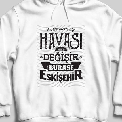 Kapüşonlu Sweatshirt - Burası Eskişehir - 8 - basmatik.com