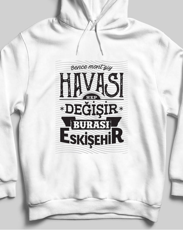 Kapüşonlu Sweatshirt - Burası Eskişehir - 8 - basmatik.com