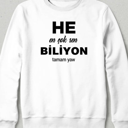 You Know the Most Sweatshirt