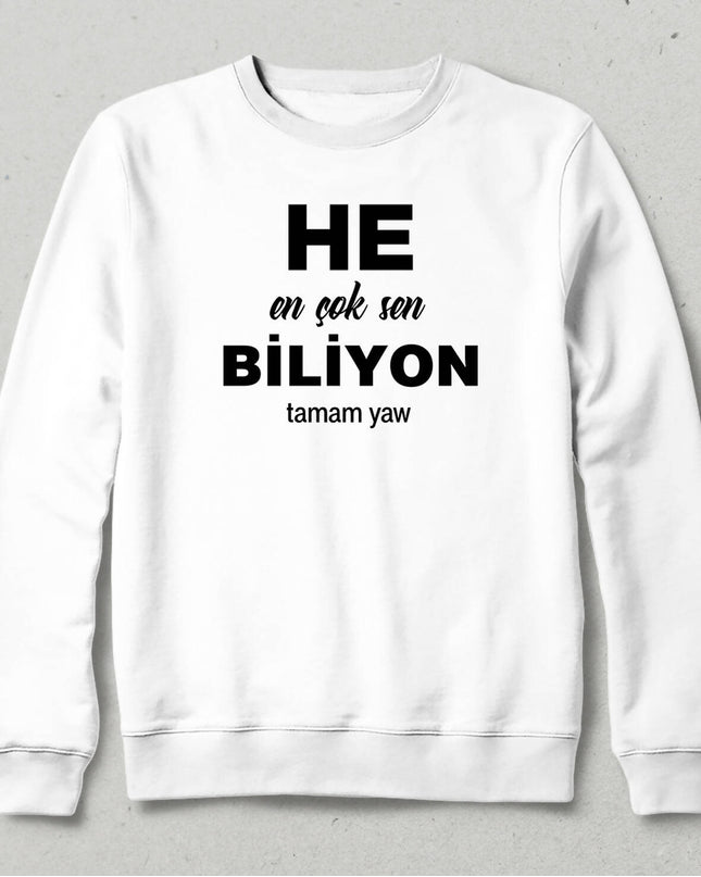 You Know the Most Sweatshirt