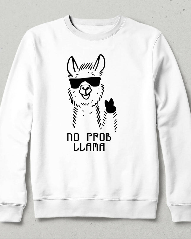 No Prob Llama Sweatshirt - basmatik.com