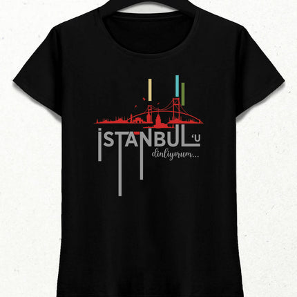 İstanbul'u Dinliyorum Kadın Tişört - basmatik.com