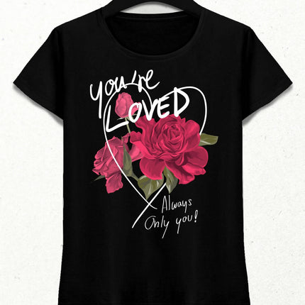 You are Loved Kadın Streetwear Tasarım T-shirt