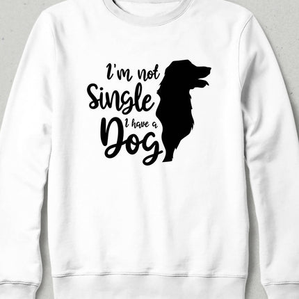 I HAVE A DOG - SWEATSHIRT