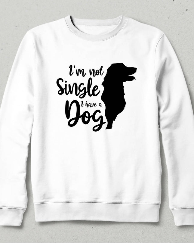 I HAVE A DOG - SWEATSHIRT