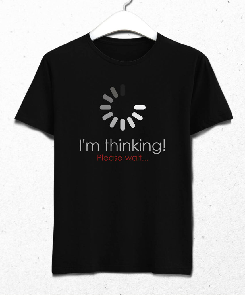 Thinking, Please Wait Men's T-Shirt