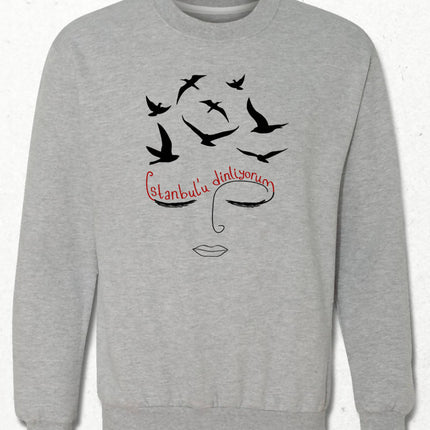 İstanbul'u Dinliyorum Sweatshirt - basmatik.com