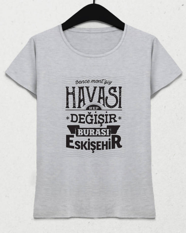 Burası Eskişehir - 8 / Kadın Tshirt - basmatik.com