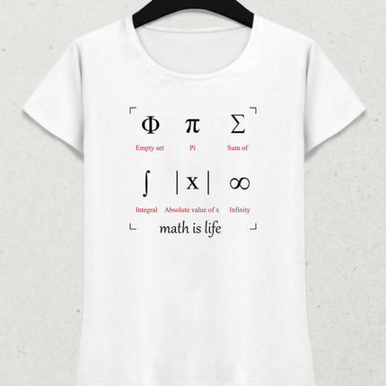 Math is Life Kadın Tişört - basmatik.com
