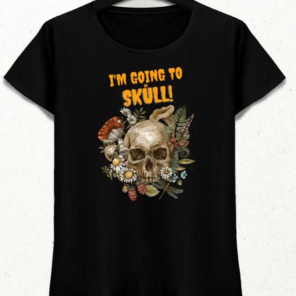 I'm Going To be Skull - Kurukafa Model Pamuklu Kısa Kol Kadın T-Shirt