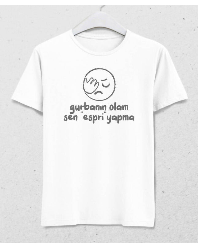 Sen Espri Yapma Erkek Tişört