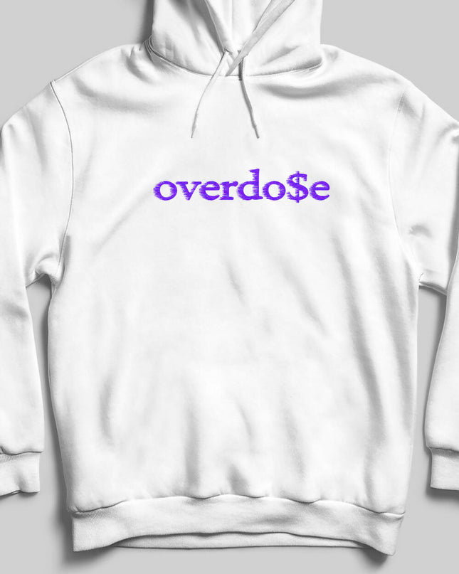 overdo$e Hooded Sweatshirt