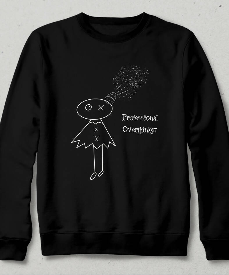 Professional Overthinker Sweatshirt