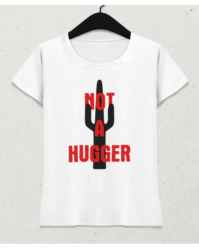 Do Not Hugger Kadın Tişört - basmatik.com