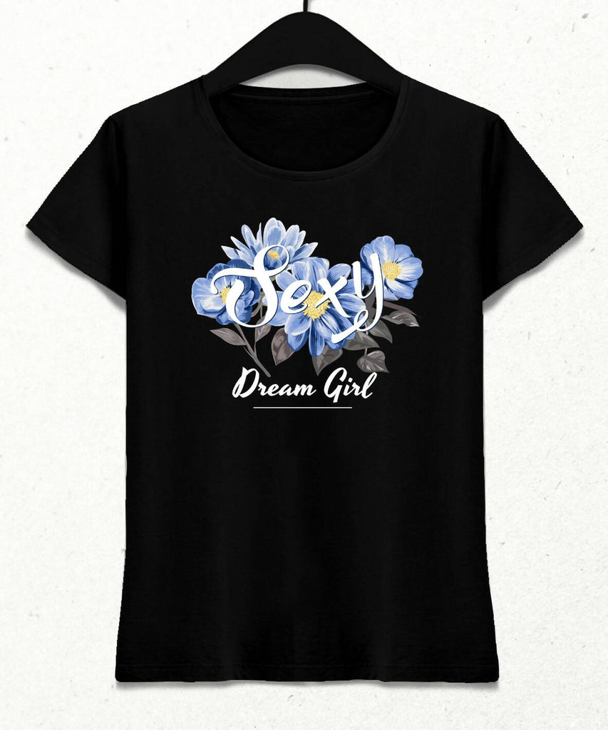 Sexy Dream Girl Kadın Streetwear Tasarım T-shirt