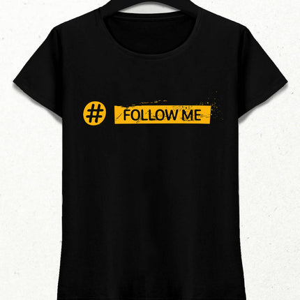 Follow Me Kadın Tişört - basmatik.com