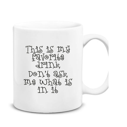 Dont Ask Me Mug 