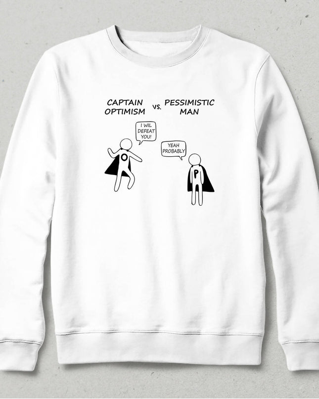 Pessimistic Sweatshirt - basmatik.com