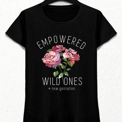 Empowered Wild Ones Kadın Streetwear Tasarım T-shirt