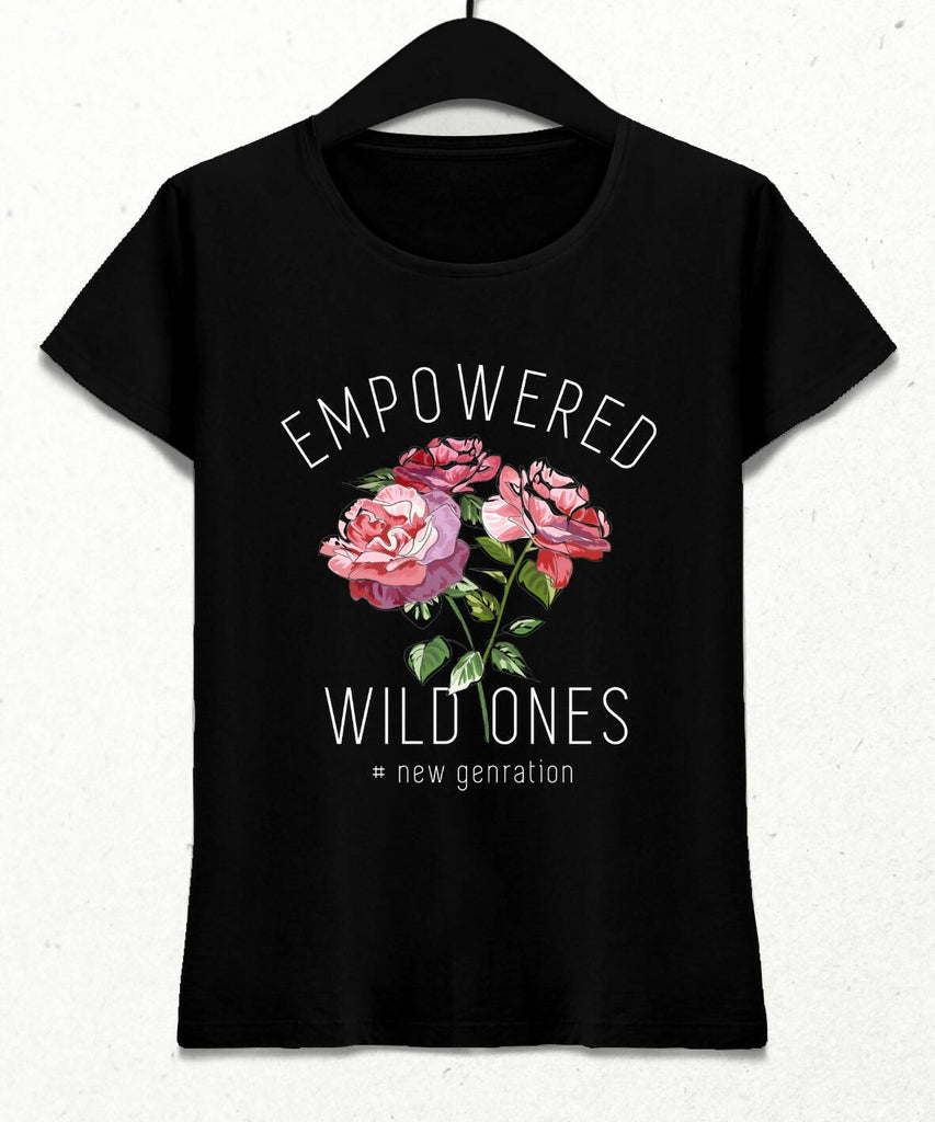 Empowered Wild Ones Kadın Streetwear Tasarım T-shirt